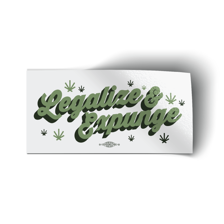 Legalize Regulate Sticker Legalize And Expunge (5