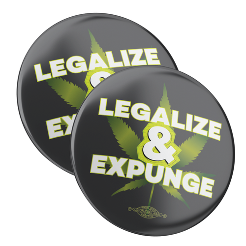 Legalize & Expunge (2.25" Pin-Back Button -- Pack of Two!)