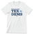 Don't Mess With Texas Democrats (Unisex White Tee)