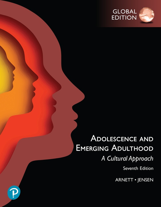 Adolescence & Emerging Adulthood - A Cultural Approach, Global Edition ...