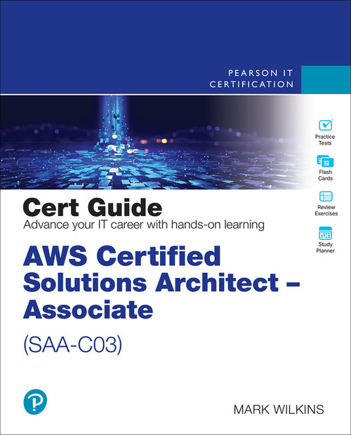 9780137941513::AWS Certified Solutions Architect - Associate (SAA-C03) Cert Guide,2nd edition