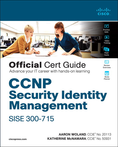 9780136677734::CCNP Security Identity Management SISE 300-715 Official Cert Guide,1st edition