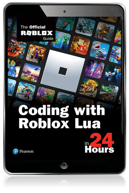 9780136829287::Coding with Roblox Lua in 24 Hours: The Official Roblox Guide,1st edition