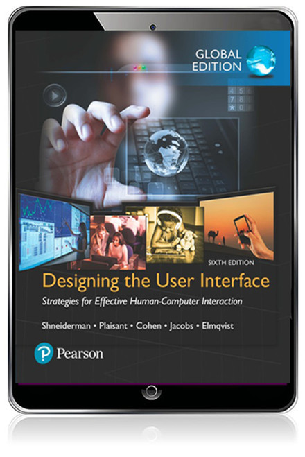 9781292153926R180::Designing the User Interface: Strategies for Effective Human-Computer Interaction, Global Edition,6th edition