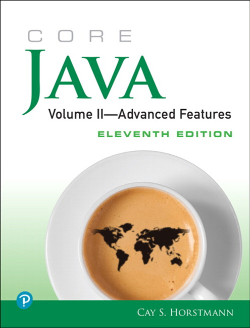 Core Java: Advanced Features, Volume 2 ,11th edition::9780135167397