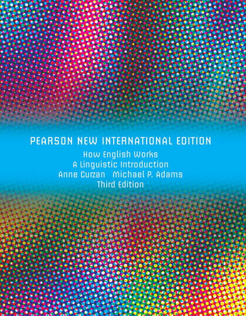 9781292038919::How English Works: A Linguistic Introduction,3rd edition