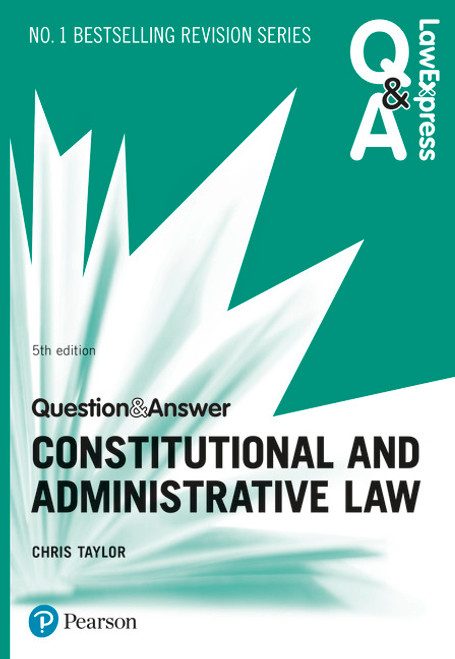 9781292259147R365::Law Express Question and Answer: Constitutional and Administrative Law,5th edition