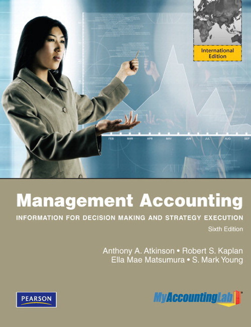 9781447930563::Management Accounting: Information for Decision-Making and Strategy Execution,6th edition