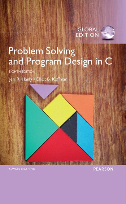 Problem Solving and Program Design in C, Global Edition ,8th edition::9781292098821R365