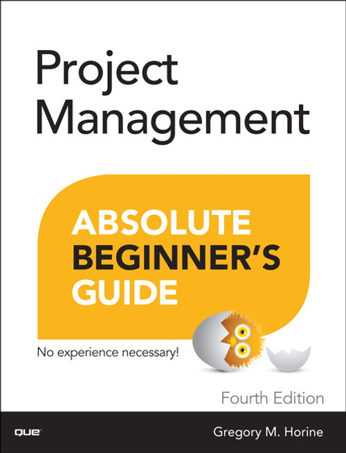 9780134653983::Project Management Absolute Beginner's Guide,4th edition