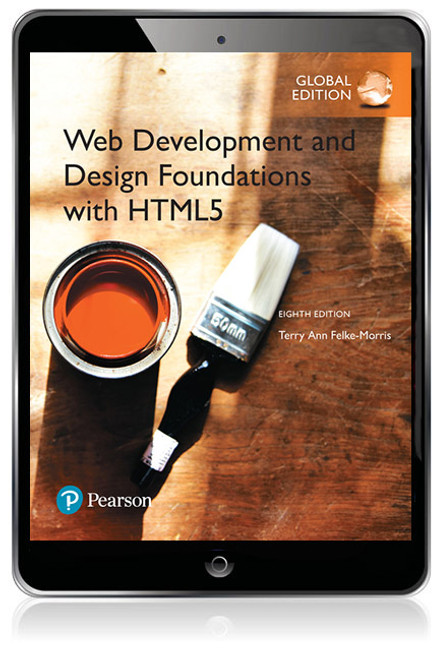 Web Development and Design Foundations with HTML5, Global Edition