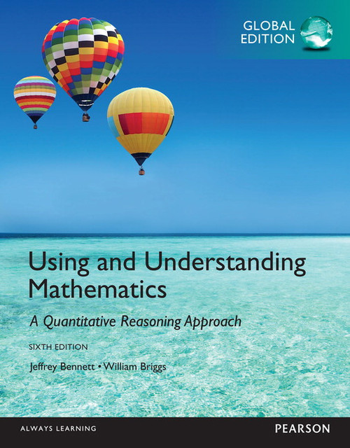 9781292062518::Using and Understanding Mathematics: A Quantitative Reasoning Approach, Global Edition,6th edition