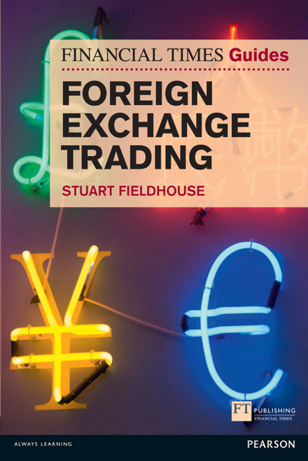 9780273751854::FT Guide to Foreign Exchange Trading,1st edition