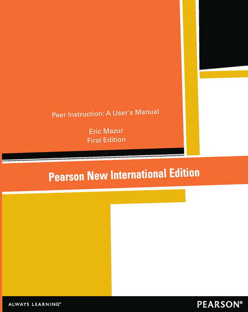 9781292054346R180::Peer Instruction: A User's Manual,1st edition