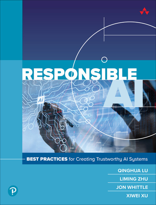 9780138073886::Responsible AI: Best Practices for Creating Trustworthy AI Systems,1st edition