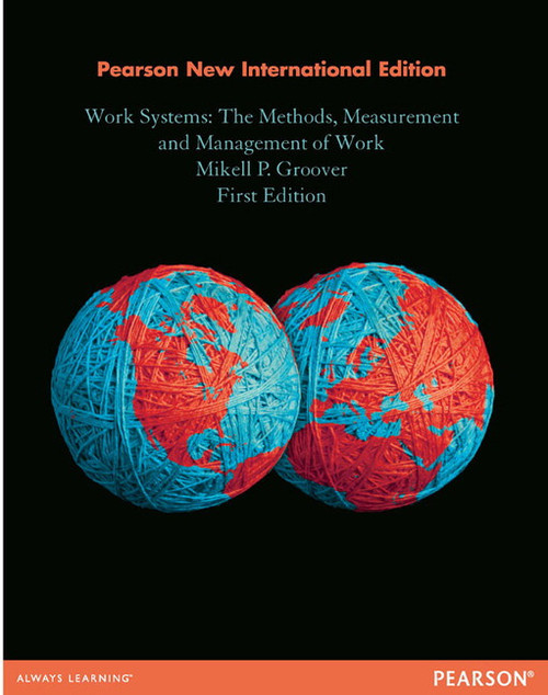 9781292053363R180::Work Systems: The Methods, Measurement & Management of Work,1st edition