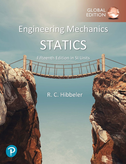 Engineering Mechanics: Statics, SI Units ,15th edition::9781292443935R365