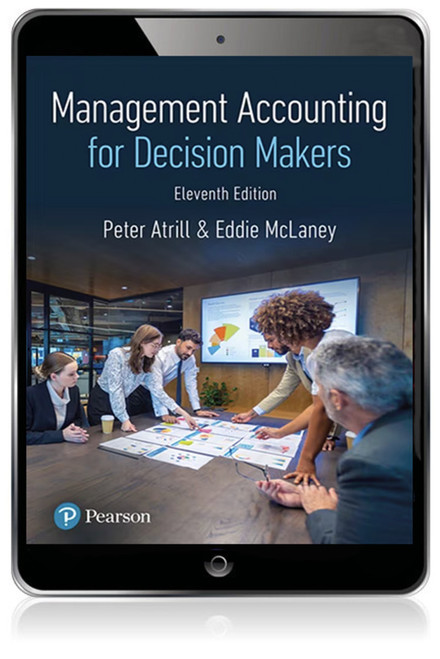 Management Accounting for Decision Makers ,11th edition::9781292467160