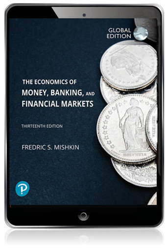 Economics of Money, Banking and Financial Markets, The, Global Edition