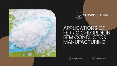 Ferric Chloride: The Unsung Hero of Semiconductor Etching