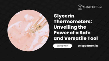 Glycerin Thermometers: Unveiling the Power of a Safe and Versatile Tool