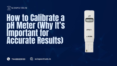 How to Calibrate a pH Meter (Why It’s Important for Accurate Results)