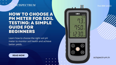 How to Choose a pH Meter for Soil Testing: A Simple Guide for Beginners