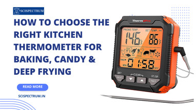 How to Choose the Right Kitchen Thermometer for Baking, Candy & Deep Frying 
