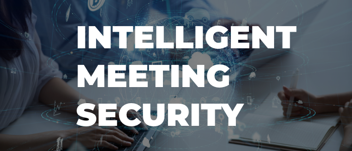 Intelligent Meeting Security