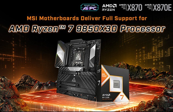 MSI Motherboards Deliver Full Support for AMD Ryzen 7 9850X3D Processor