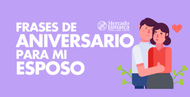 Frases de Aniversario que sí dicen lo que sientes