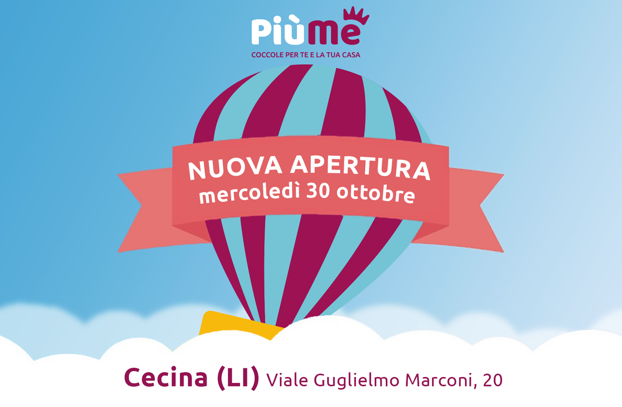 Mercoledì 30 ottobre festa di inaugurazione a Cecina in Viale Marconi 20 per il nuovo PiùMe!
