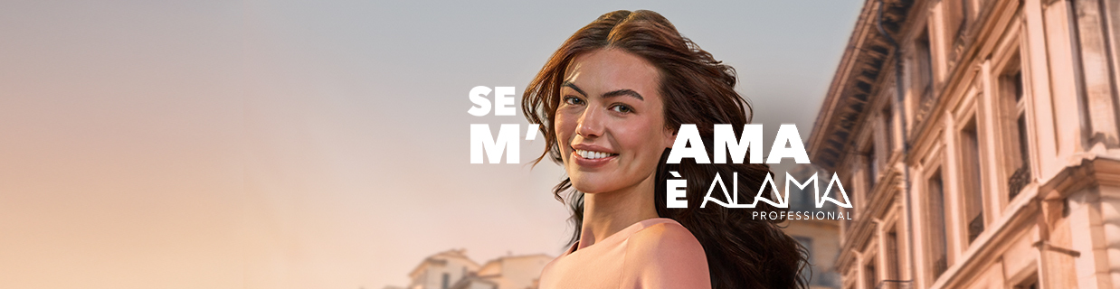 Prova la linea ALAMA, scopri tutti i prodotti