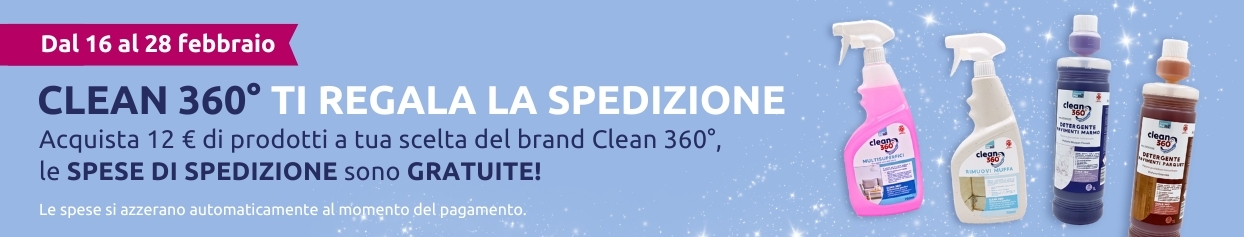 acquista 12€ di clean 360°, la spedizione è gratuita!