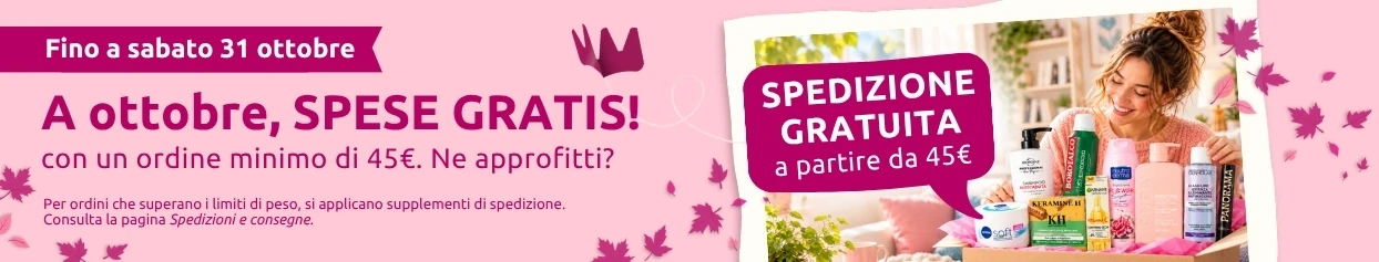 A ottobre spese di spedizione gratuite con un ordine di 45 euro!