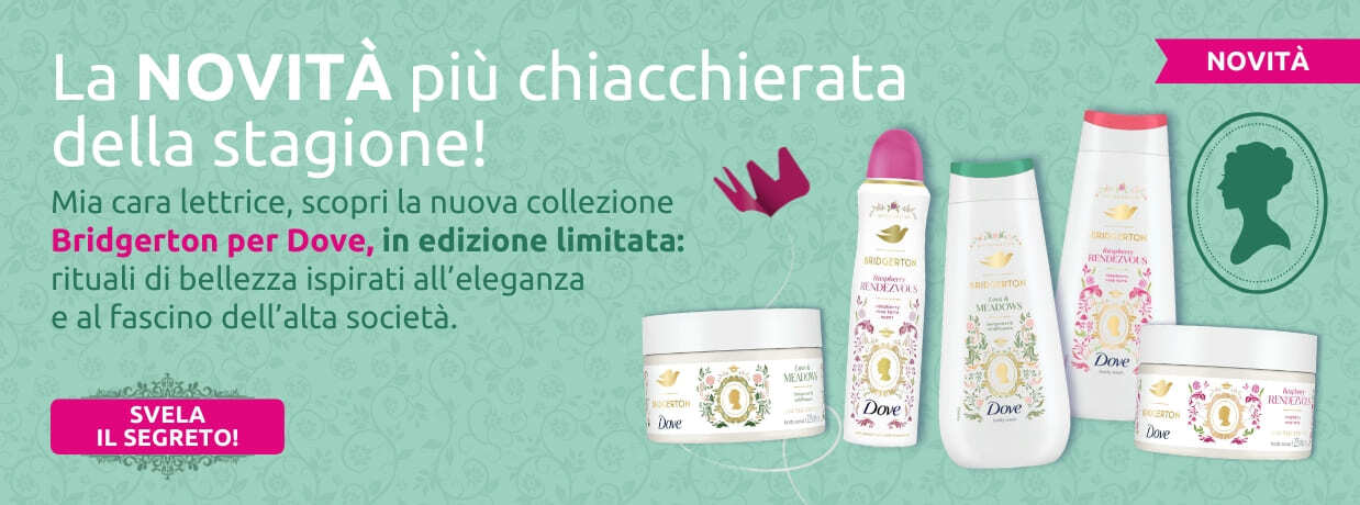Scopri le ultime novità: Dove