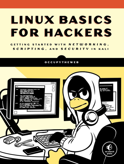 (eBook PDF) Linux Basics for Hackers
Getting Started with Networking, Scripting, and Security in Kali (eBook PDF) Linux Basics for Hackers
Getting Started with Networking, Scripting, and Security in Kali