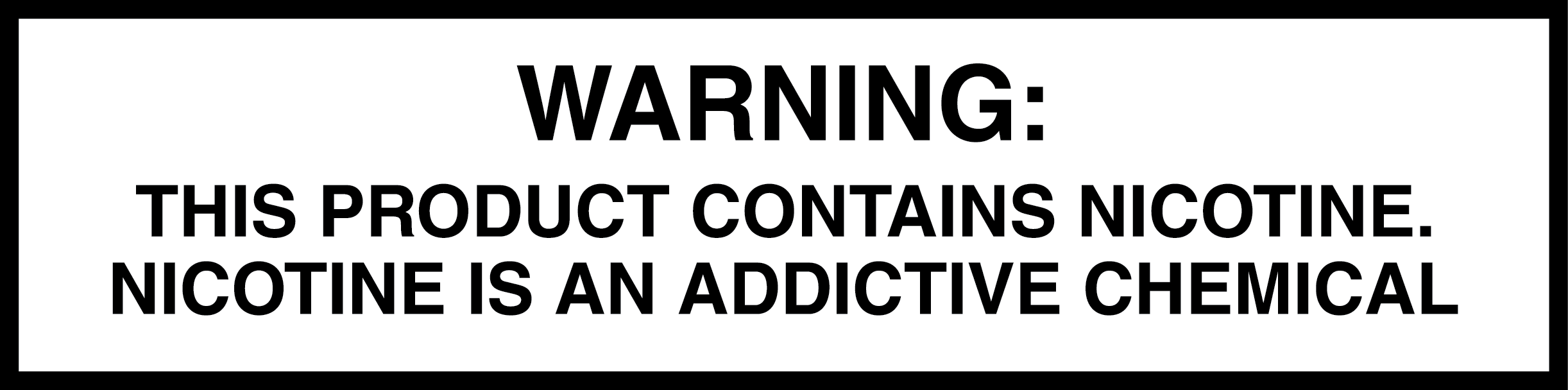 WARNING: This product contains nicotine. Nicotine is an addictive chemical.