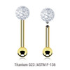 UBA12BF4S Pack of 5 Gold PVD plated titanium internally threaded tragus barbells, Thickness 1.2mm, with a top 4mm multi-crystal ball with epoxy resin cover and a lower 3mm plain ball UBA12BF4S Pack of 5 Gold PVD plated titanium internally threaded tragus barbells, Thickness 1.2mm, with a top 4mm multi-crystal ball with epoxy resin cover and a lower 3mm plain ball