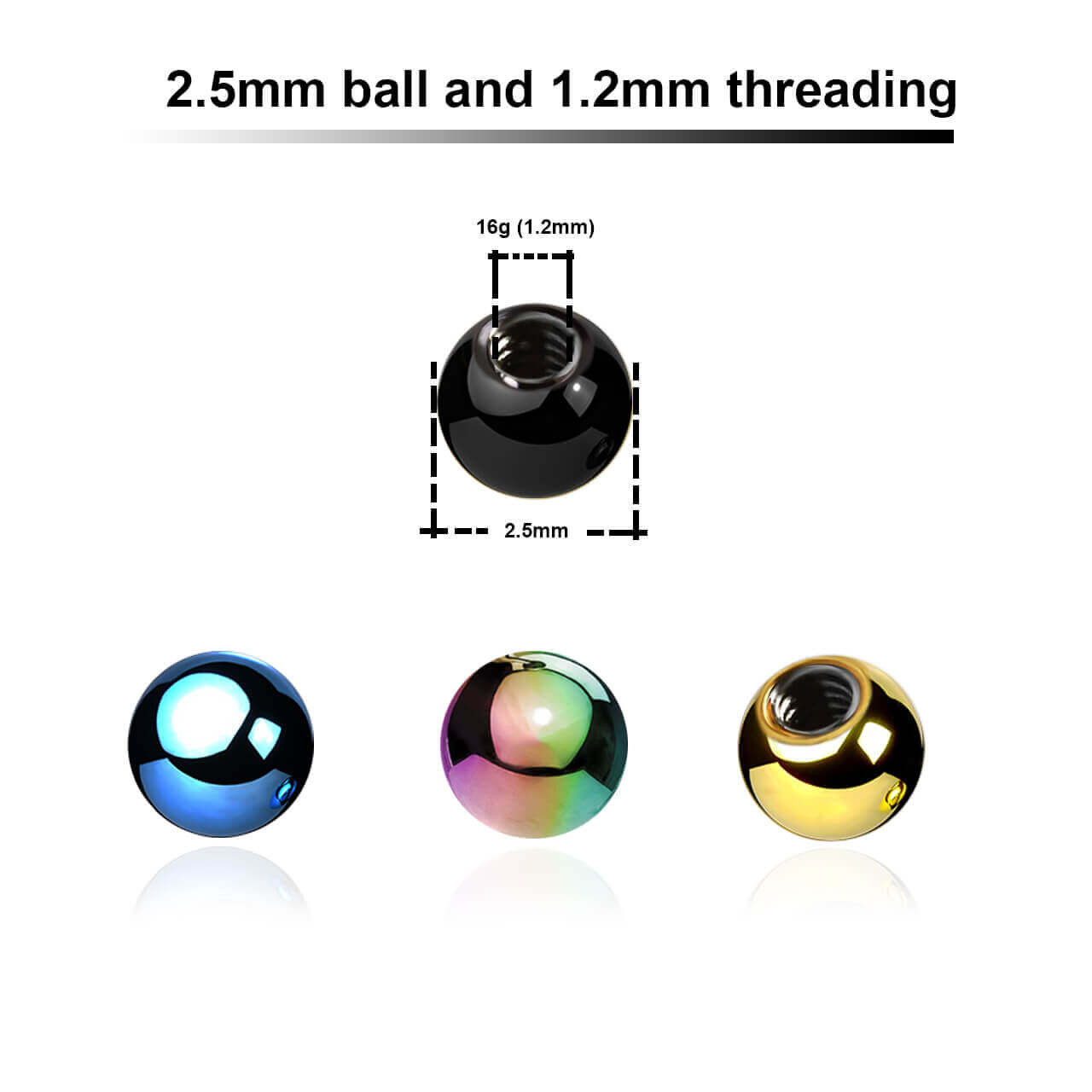 PYB12N25 Piercing studio supplies: Pack of 25 PVD plated 316L steel balls with 2.5mm diameter and a 1.2mm threading