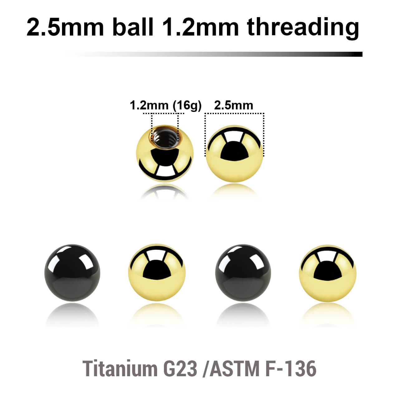 EYB12N25 Pack of 10 PVD plated titanium G23 balls with 2.5mm diameter and a 1.2mm external threading