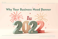 Why Your Business Needs Banners In 2022