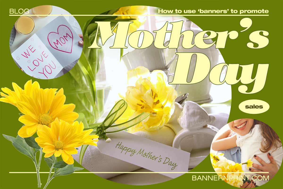 How To Use Banners To Promote Mother's Day Sales