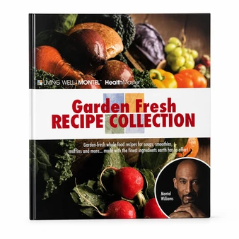 Living Well with Montel – Health Master Garden Fresh Recipe Collection