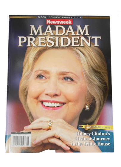 Newsweek Madam President Hillary Clinton Collectors Edition (Recalled Rare Copy) Newsweek Madam President Hillary Clinton Collectors Edition (Recalled Rare Copy)