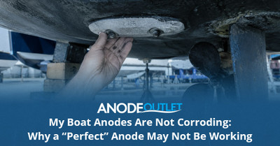 My Boat Anodes Are Not Corroding: Why a “Perfect” Anode May Not Be Working