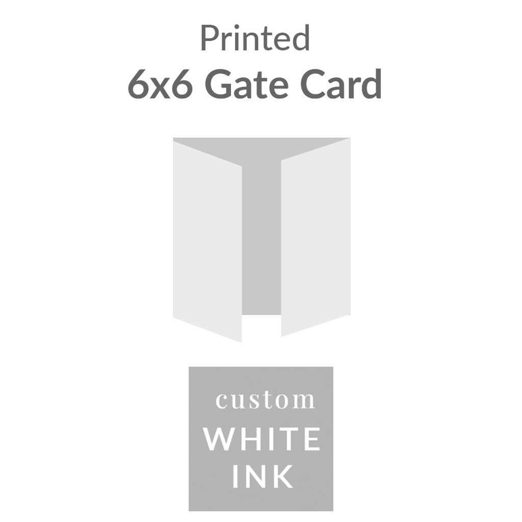 6x6 Printed Gate Card -  White Ink Upload Your Own Design