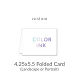 4.25x5.5 Folded Card Printed Folded Card -  Color Ink Upload Your Own Design