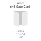 6x6 Printed Gate Card -  Color Ink Upload Your Own Design