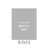 8.5x11 Printed Card -  White Ink Upload Your Own Design (Customer-Supplied Paper)